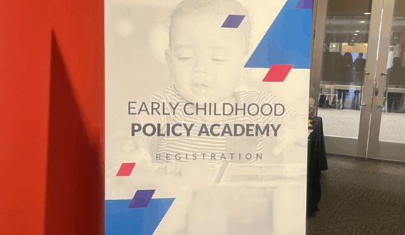 Signage posted at the Early Childhood Policy Academy event